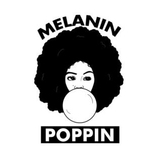 Melanin Poppin Afro Woman Black History T-Shirt