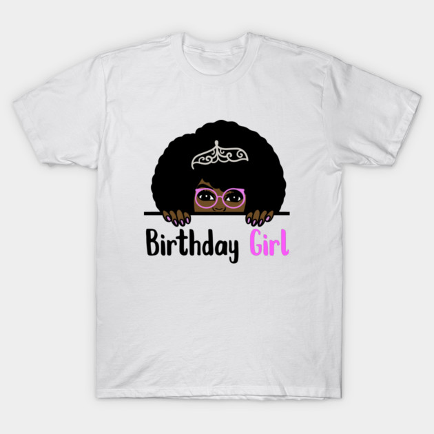 Birthday Girl Melanin Afro T-Shirt by logiamerch