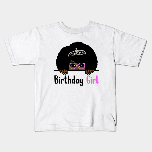 Birthday Girl Melanin Afro Kids T-Shirt by logiamerch