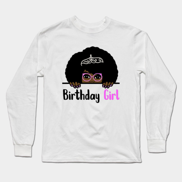 Birthday Girl Melanin Afro Long Sleeve T-Shirt by logiamerch