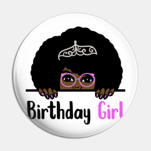 Birthday Girl Melanin Afro Pin