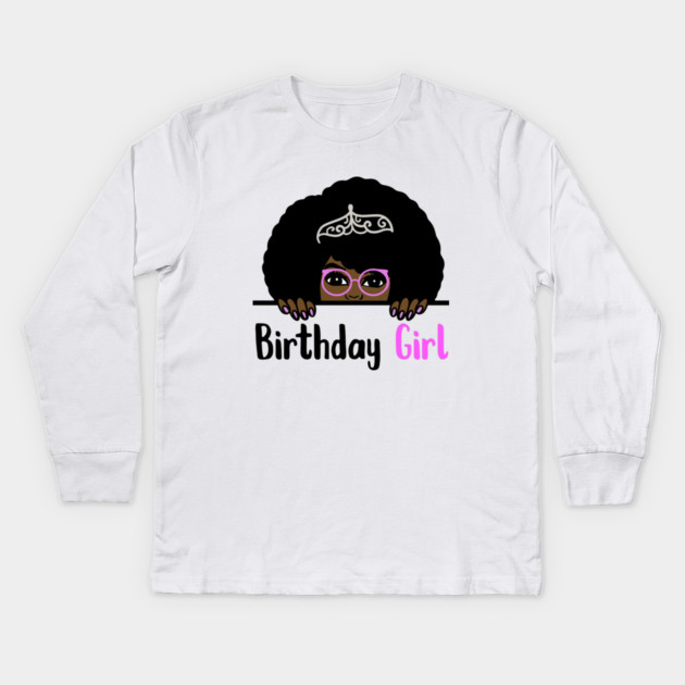 Birthday Girl Melanin Afro Kids Long Sleeve T-Shirt by logiamerch