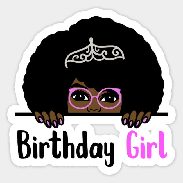 Birthday Girl Melanin Afro Sticker by logiamerch