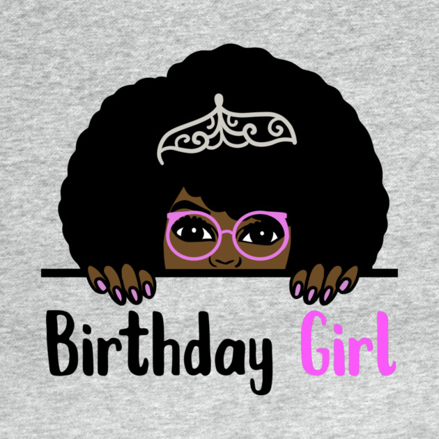 Birthday Girl Melanin Afro by logiamerch