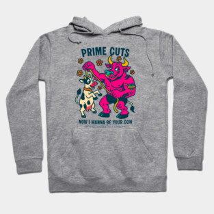 I WANNA BE YOUR COW Hoodie