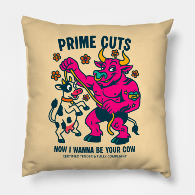 I WANNA BE YOUR COW Pillow by Fabrik
