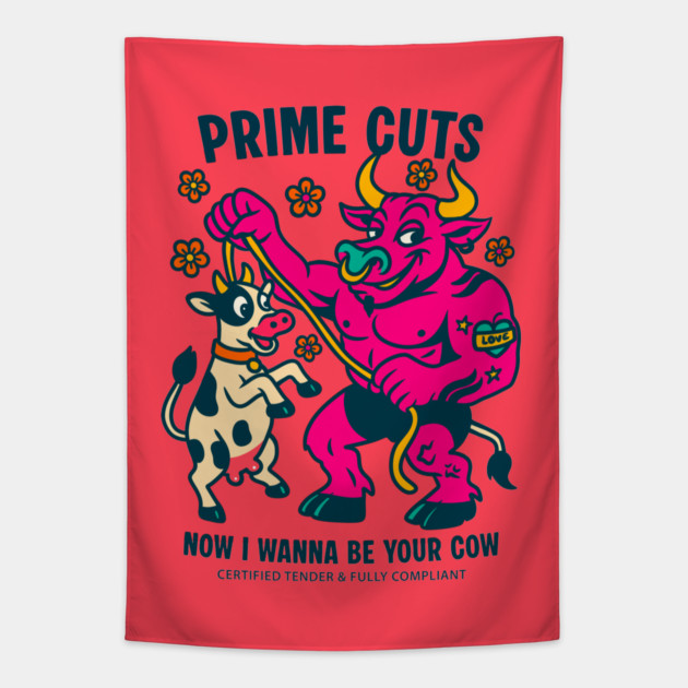 I WANNA BE YOUR COW Tapestry by Fabrik