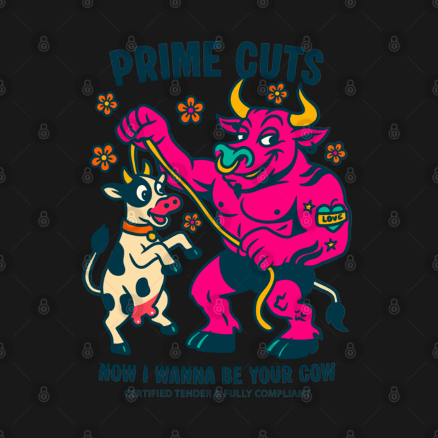 I WANNA BE YOUR COW by Fabrik