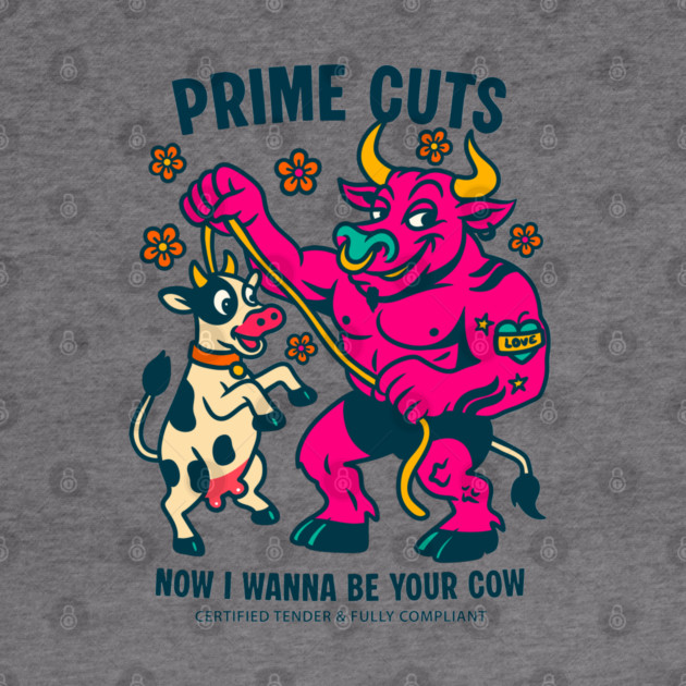 I WANNA BE YOUR COW by Fabrik