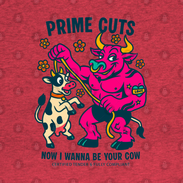 I WANNA BE YOUR COW by Fabrik