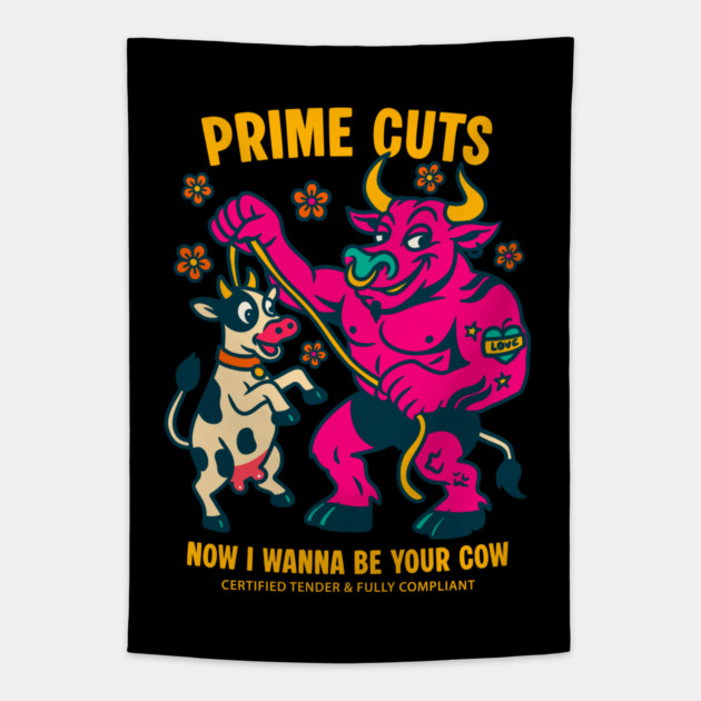 I WANNA BE YOUR COW Tapestry by Fabrik