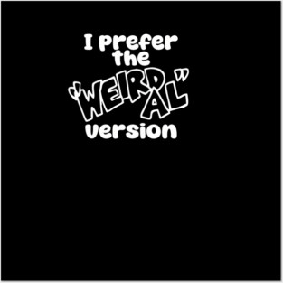 The Weird Al Version Posters and Art