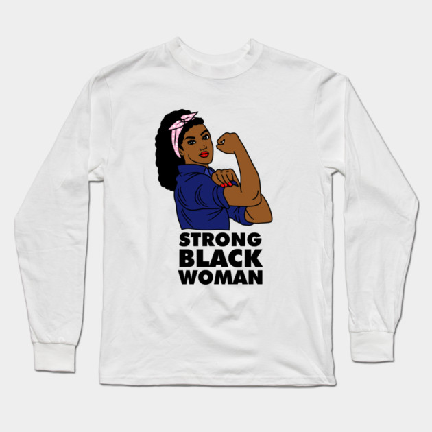 Strong Black Woman Afro African Black History Long Sleeve T-Shirt by logiamerch