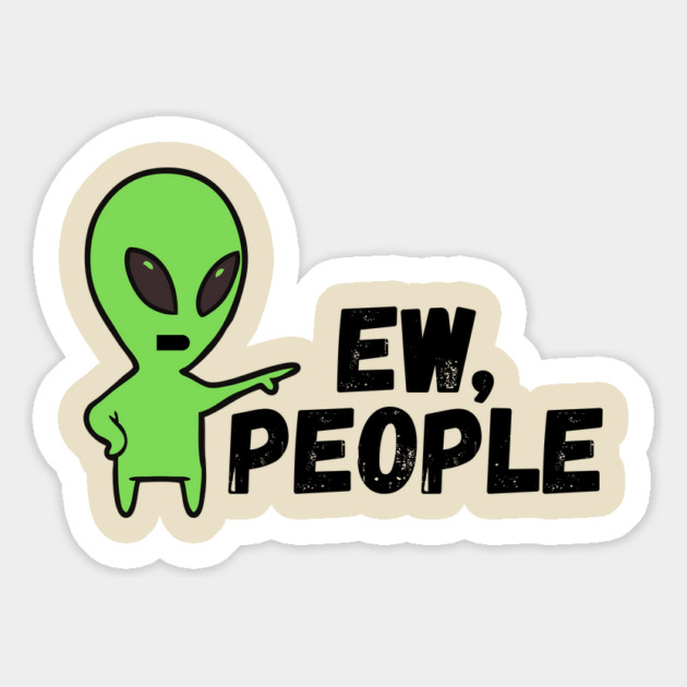 Alien Ew People Magnet by The WYLD Tribe