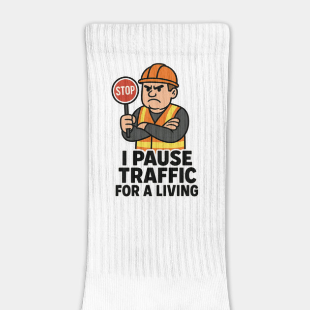 I Pause Traffic For A Living – Funny Construction Worker Shirt – Flagger Gift – Stop Sign Safety Vest Tee by Anne Lee