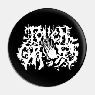Touch Grass – Corpse Bloom Edition Pin