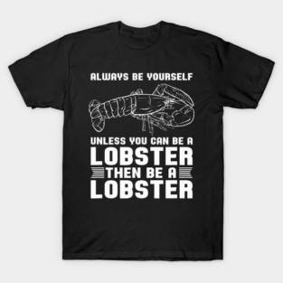 Lobster Pet Red Lobster Fresh Seafood Funny Lobster T-Shirt