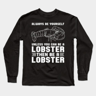 Lobster Pet Red Lobster Fresh Seafood Funny Lobster Long Sleeve T-Shirt