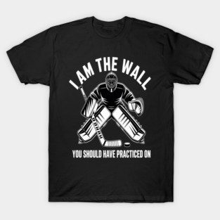 Ice Hockey Goaltender - Hockey Goalie T-Shirt