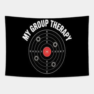 My Group Therapy Gun Shooting Range Gift For Men Women Tapestry