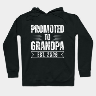 Promoted To Grandpa Est 2026 Hoodie