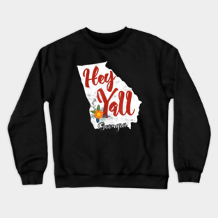 Hey Ya'll Georgia Crewneck Sweatshirt