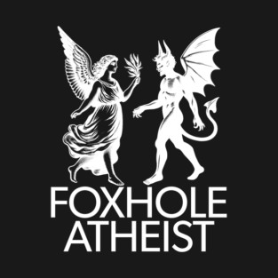 Foxhole Atheist T-Shirt