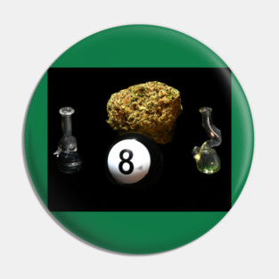 Behind the Eight Bowl - Weed Design Pin