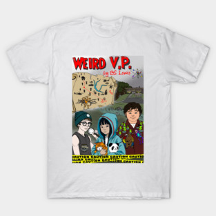 Weird V.P. T-Shirt