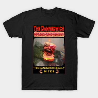 The Damnedwich Promo Shirt T-Shirt