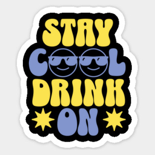 Stay Cool Summer themed design Sticker