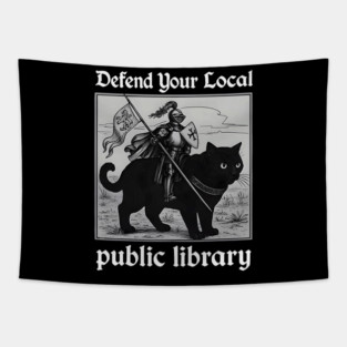 Defend Your Local Public Library Funny Knight Cat Tapestry
