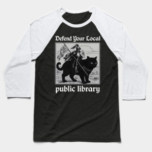 Defend Your Local Public Library Funny Knight Cat Baseball T-Shirt