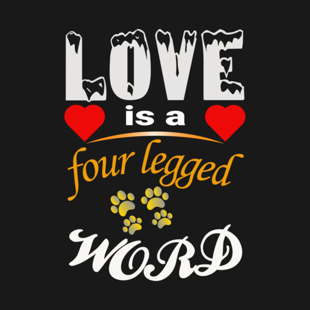 Love Is a Four-Legged Word – True Dog Love Defined by IamActiveDog