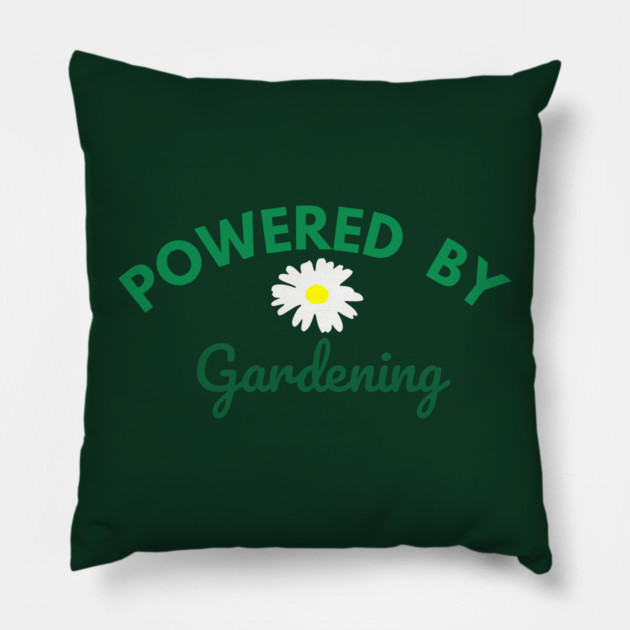 Powered by Gardening – Daisy Flower Plant Lover Design – Cute Cottagecore Nature Gift Pillow by DonWillisJrArt