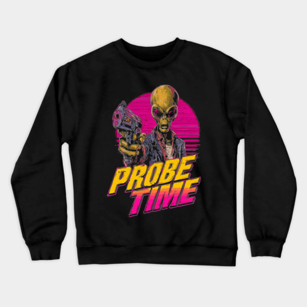 Probe Time - Retro Alien Sci-Fi T-Shirt Crewneck Sweatshirt by TuncGK