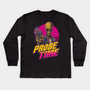 Probe Time - Retro Alien Sci-Fi T-Shirt Kids Long Sleeve T-Shirt