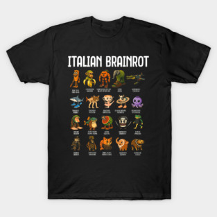 Italian Brain Rot Italian Brainrot T-Shirt
