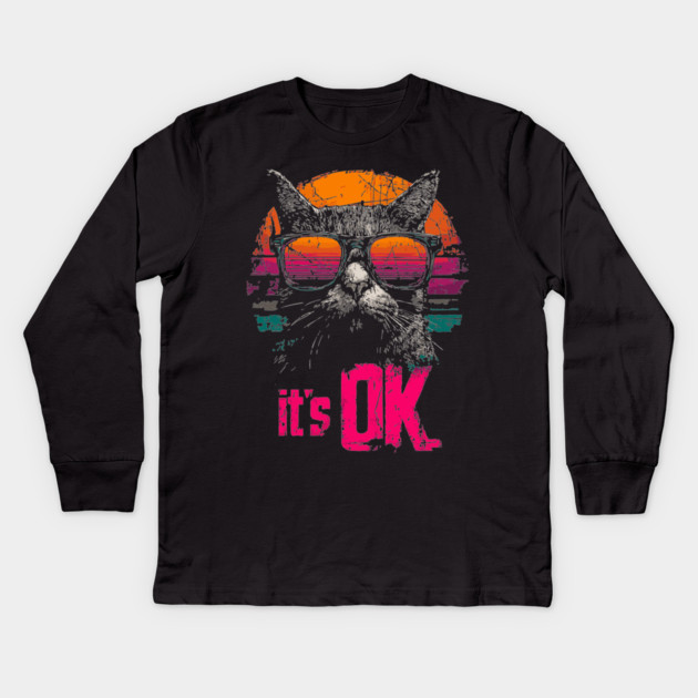 It's OK Cool Cat Retrowave T-Shirt - Synthwave Sunglasses Cat Design Kids Long Sleeve T-Shirt by TuncGK