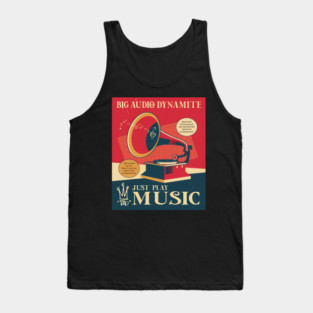 Just Play Music - Big Audio Dynamite Tank Top