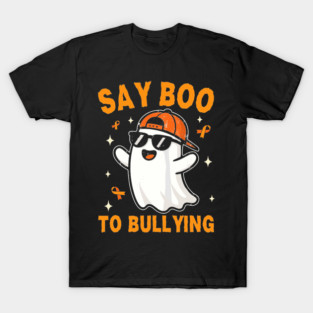 Say Boo To Bullying Halloween GhostSay Boo To Bullying Halloween Ghost T-Shirt