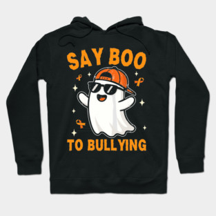 Say Boo To Bullying Halloween GhostSay Boo To Bullying Halloween Ghost Hoodie