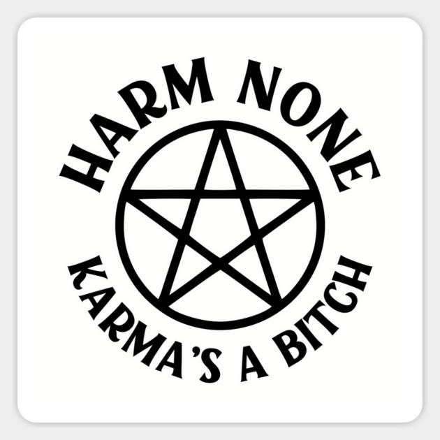 Harm None Karma's a Bitch Cheeky Witch® Wiccan Pentacle Sticker by Cheeky Witch