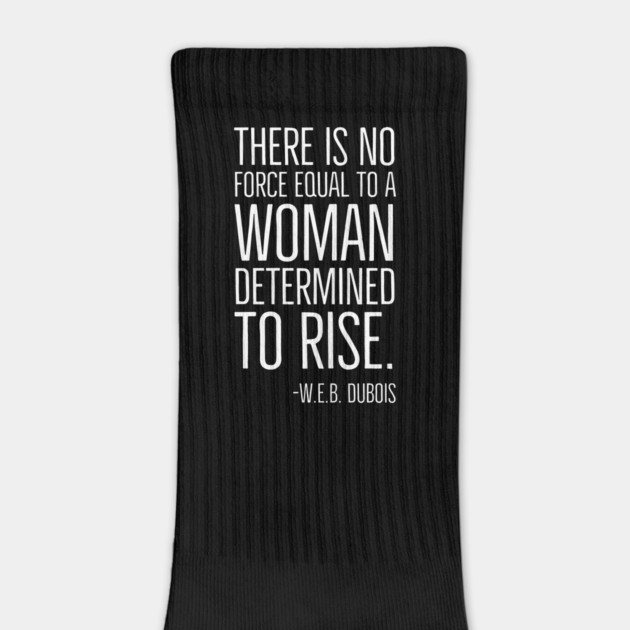 Black History, There is no force equal to a woman, W.E.B. DuBois Quote, African American, Black Woman by UrbanLifeApparel