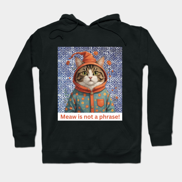 Meaw Is Not a Phrase – Indigo Hmong Cat Vibe Hoodie by Pimcolle
