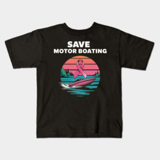 Save Motor Boating Boater Lake Breast Cancer Awareness Kids T-Shirt