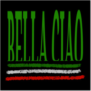 BELLA CIAO - Italy Posters and Art