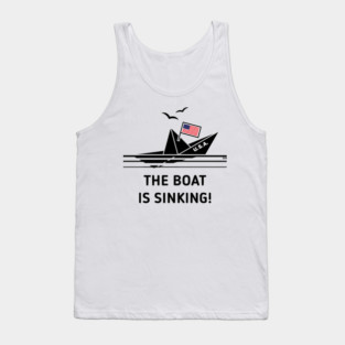 The Boat Is Sinking! (United States Of America / USA / POS) Tank Top