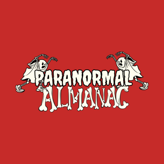NO BONES ABOUT IT by Paranormal Almanac