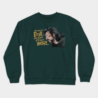 Robin Hood Prince of Thieves: Why a Spoon? Crewneck Sweatshirt